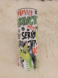 Grinch Tumbler